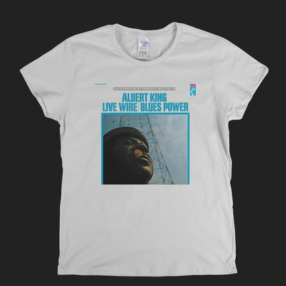 Albert King Live Wire Blues Power Womens T-Shirt