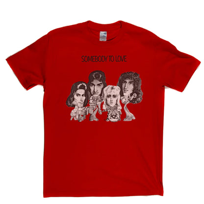 Queen Somebody To Love T-Shirt