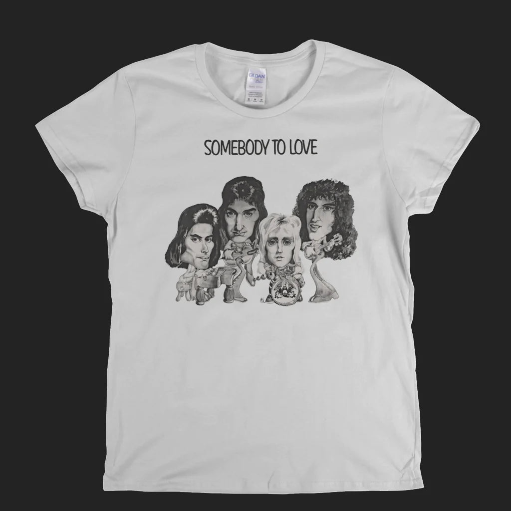 Queen Somebody To Love Womens T-Shirt