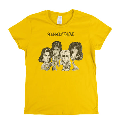 Queen Somebody To Love Womens T-Shirt