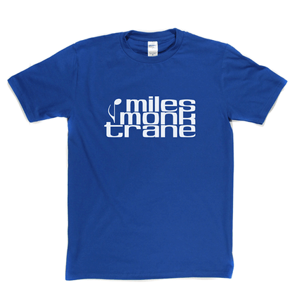 Miles Monk Trane T Shirt