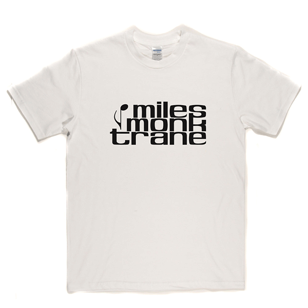 Miles Monk Trane T Shirt