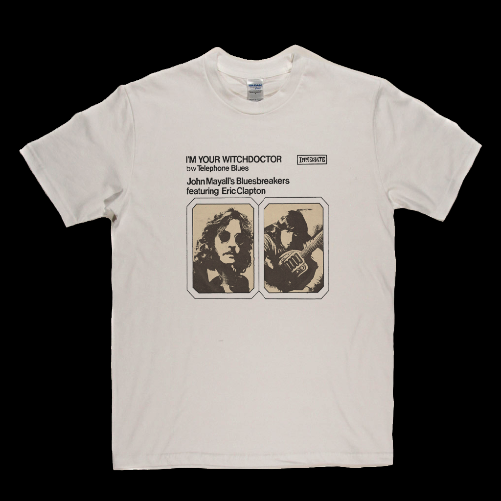 John Mayalls Bluesbreakers And Eric Clapton Im Your Witchdoctor T-Shirt