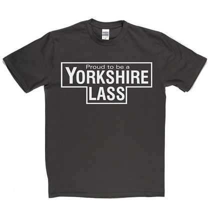 Yorkshire Lass T Shirt