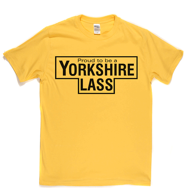 Yorkshire Lass T Shirt