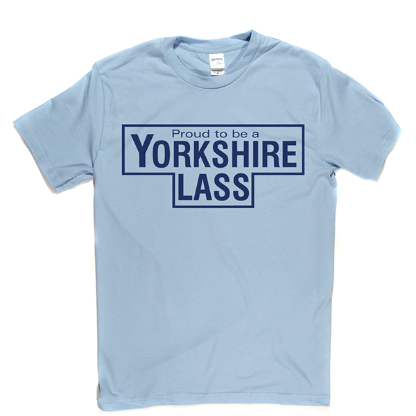 Yorkshire Lass T Shirt