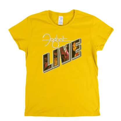 Foghat Live Womens T-Shirt