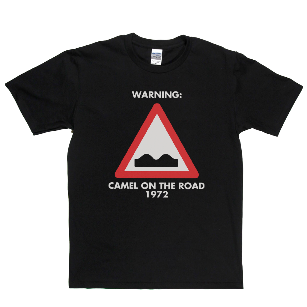 Camel - Warning Camel On The Road 1972 T-Shirt