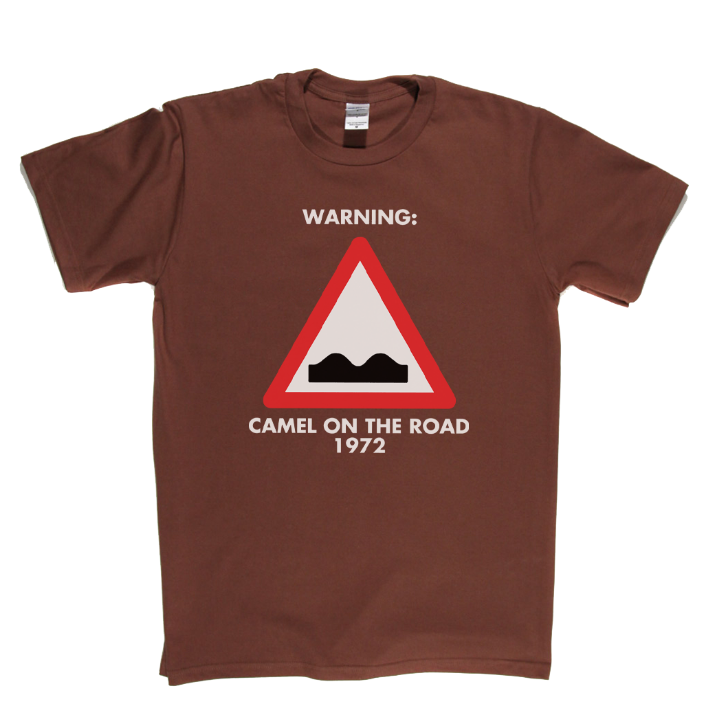 Camel - Warning Camel On The Road 1972 T-Shirt