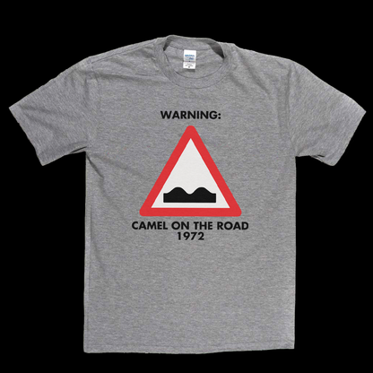 Camel - Warning Camel On The Road 1972 T-Shirt