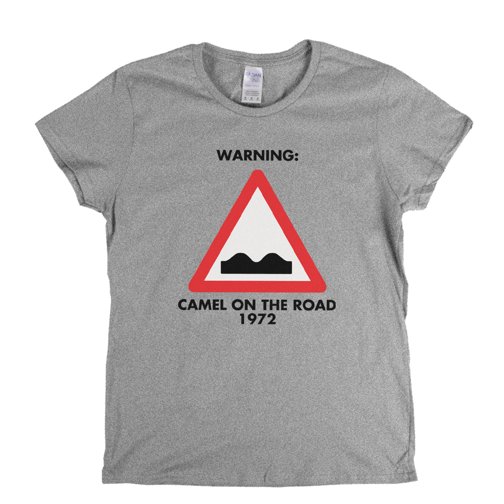 Camel - Warning Camel On The Road 1972 Womens T-Shirt