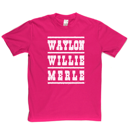 Waylon Willie Merle T Shirt