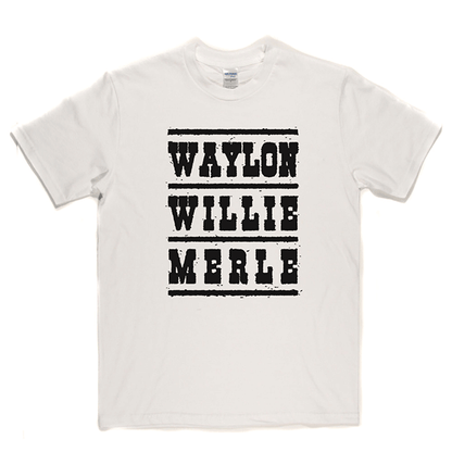 Waylon Willie Merle T Shirt