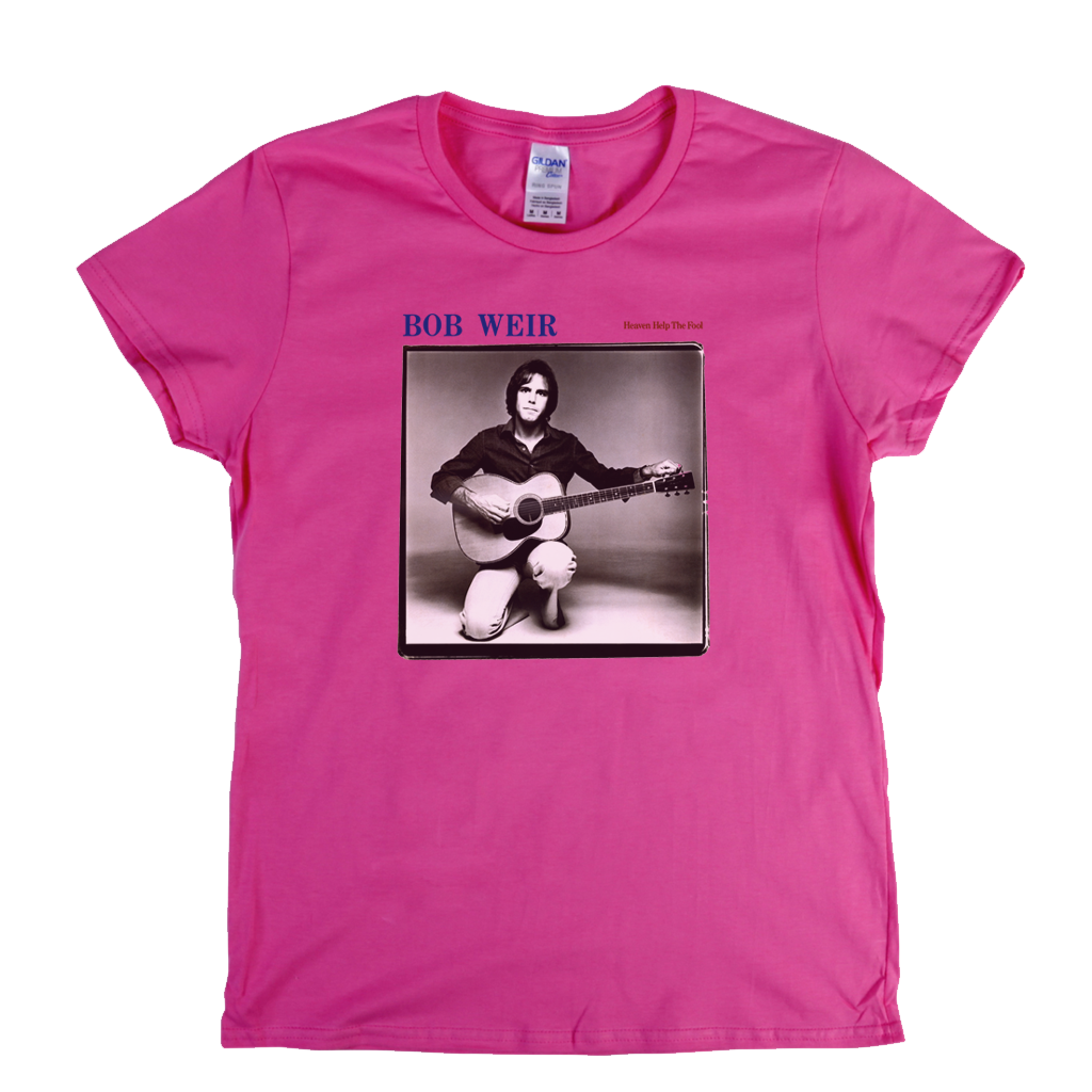 Bob Weir Heaven Help The Fool Womens T-Shirt