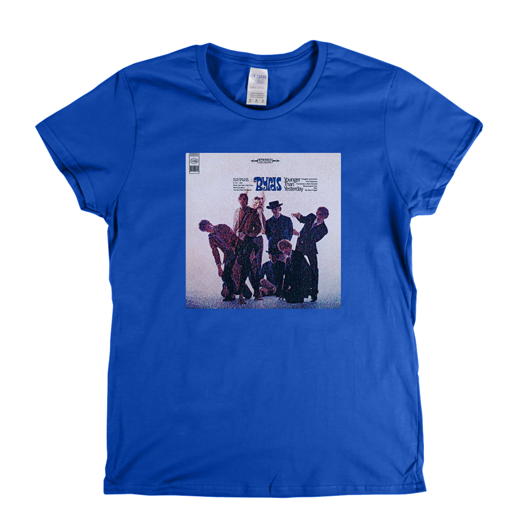 The Byrds Younger Than Yesterday Womens T-Shirt