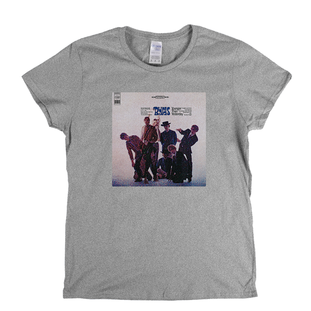 The Byrds Younger Than Yesterday Womens T-Shirt