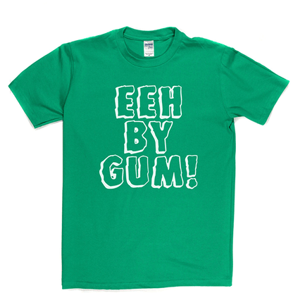 Eeh By Gum T Shirt