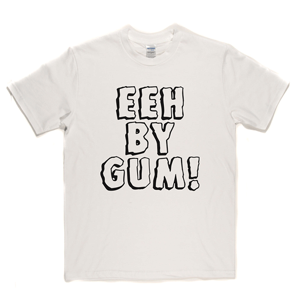 Eeh By Gum T Shirt