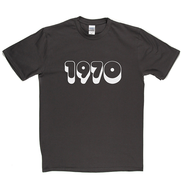 1970 T Shirt