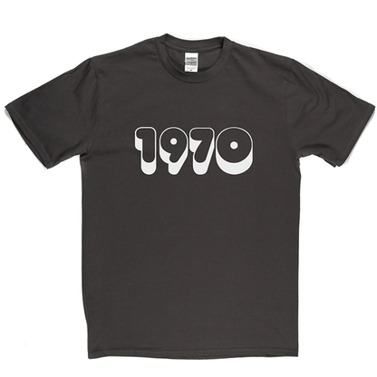 1970 T Shirt