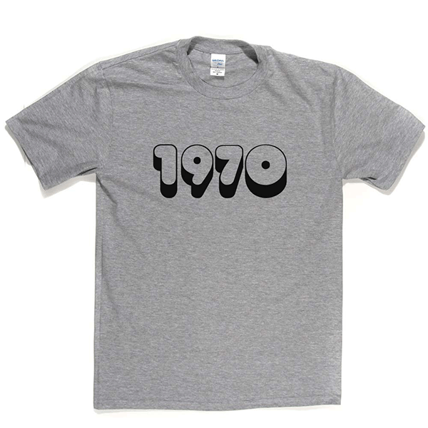 1970 T Shirt