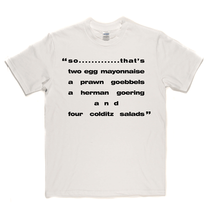 Fawlty Towers - Four Colditz Salads T Shirt