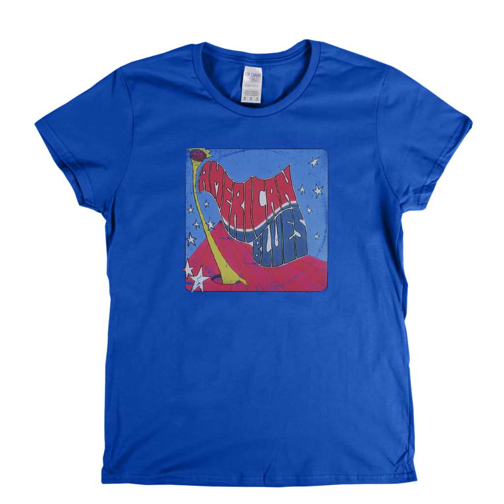 American Blues Is Here Womens T-Shirt