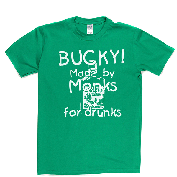 Bucky - Made by Monks for Drunks T Shirt