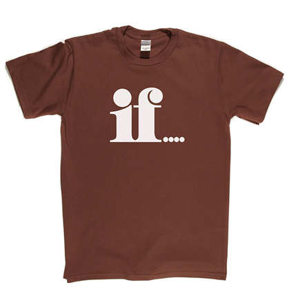 IF! T Shirt