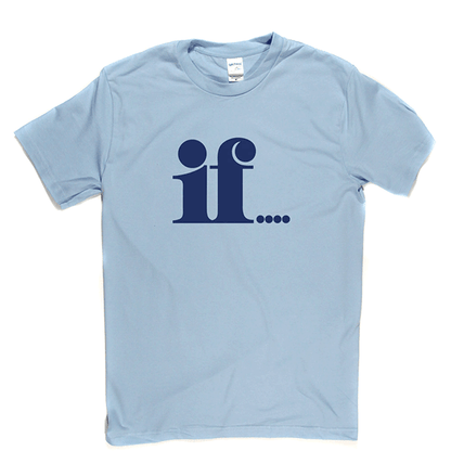 IF! T Shirt