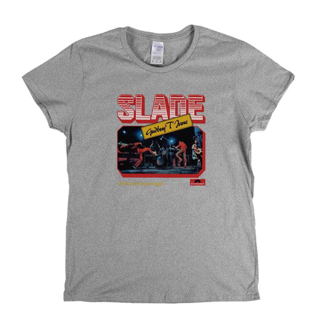 Slade Gudbuy T Jane Womens T-Shirt