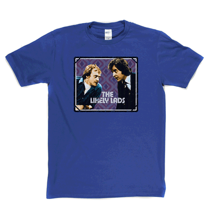 The Likely Lads T Shirt