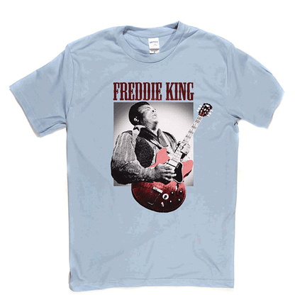 Freddie King T Shirt