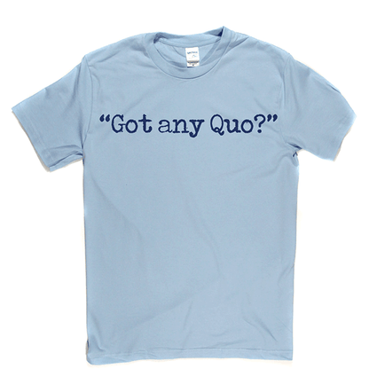 Status Quo - Got Any Quo T-shirt