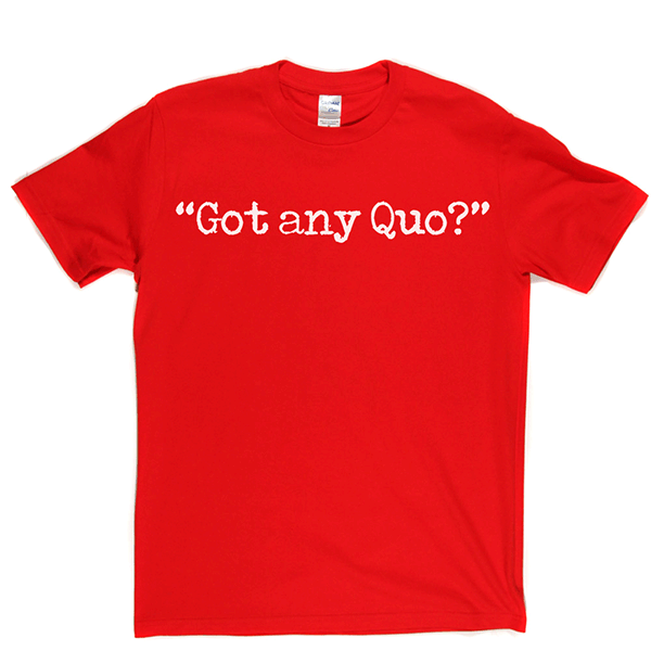 Status Quo - Got Any Quo T-shirt