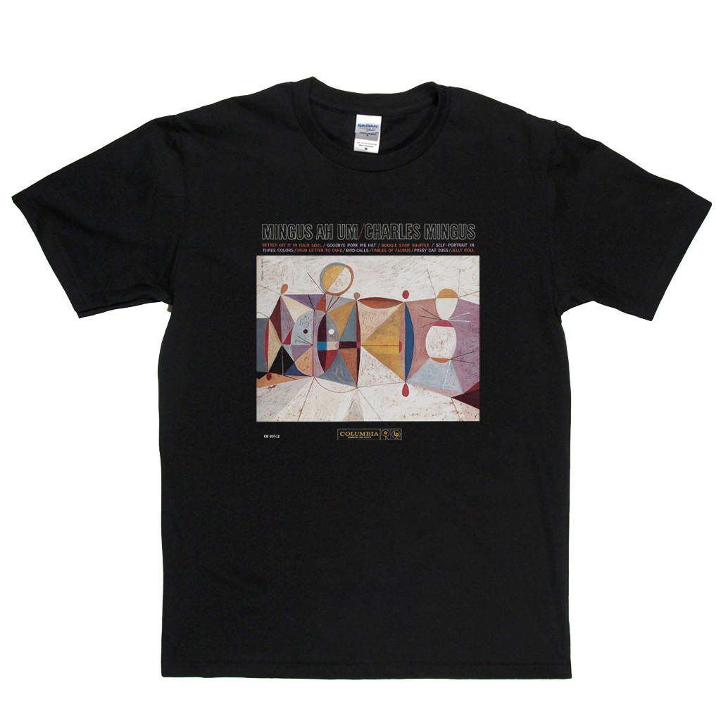 Mingus Ah Um Charles Mingus T-Shirt