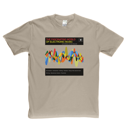 The Fascinating World Of Electronic Music T-Shirt