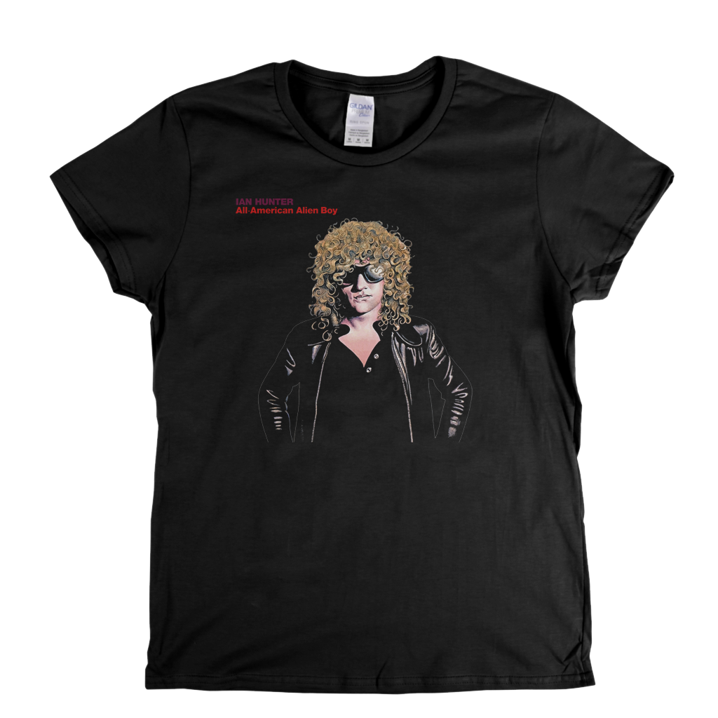 Ian Hunter All American Alien Boy Womens T-Shirt