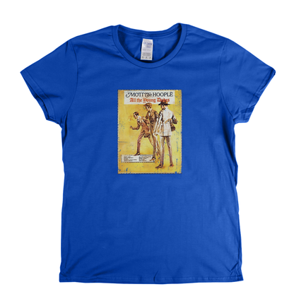 Mott The Hoople All The Young Dudes Womens T-Shirt