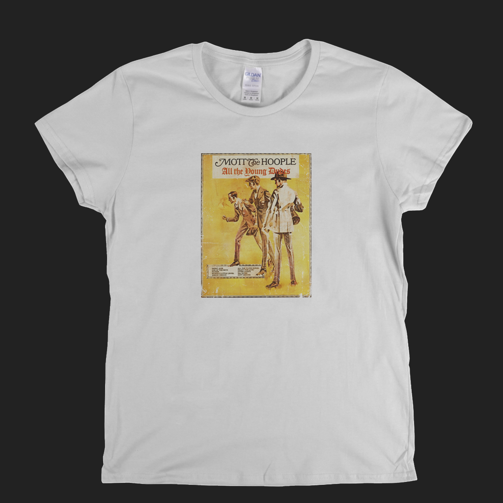 Mott The Hoople All The Young Dudes Womens T-Shirt