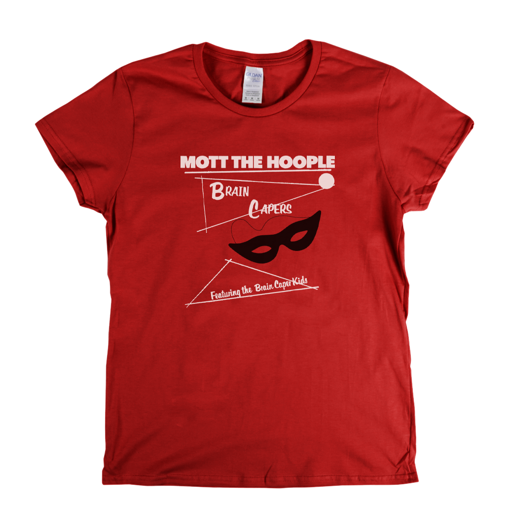 Mott The Hoople Brain Capers Womens T-Shirt