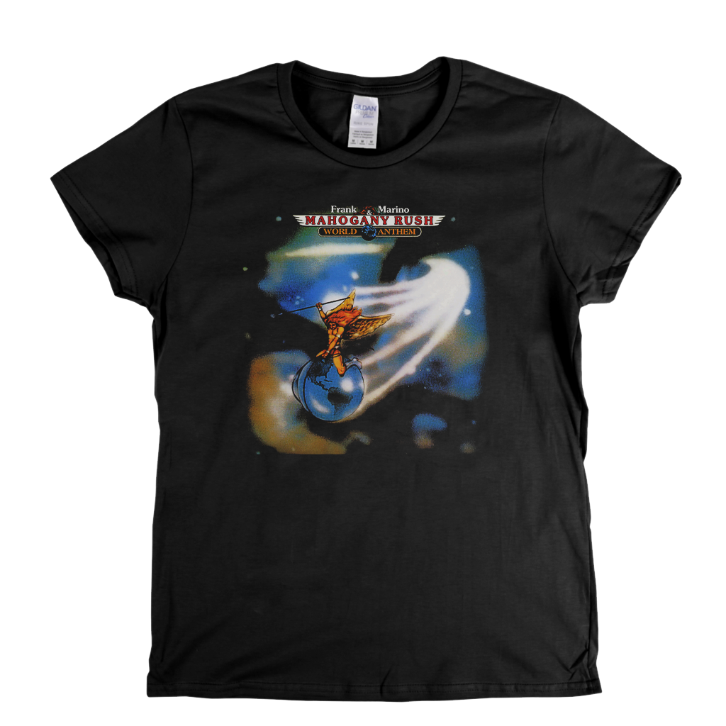 Frank Marino And Mahogany Rush World Anthem Womens T-Shirt