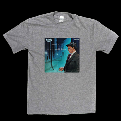 Frank Sinatra Wee Small Hours T-Shirt