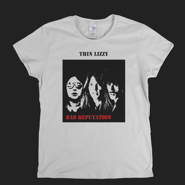 Thin Lizzy Bad Reputation Womens T-Shirt