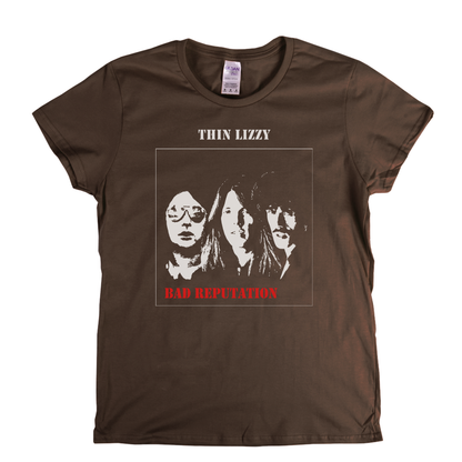 Thin Lizzy Bad Reputation Womens T-Shirt