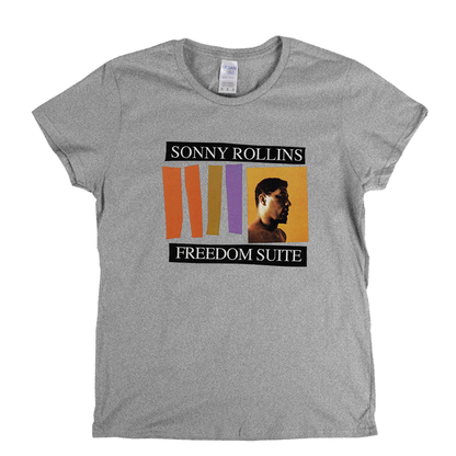 Sonny Rollins Freedom Suite Womens T-Shirt