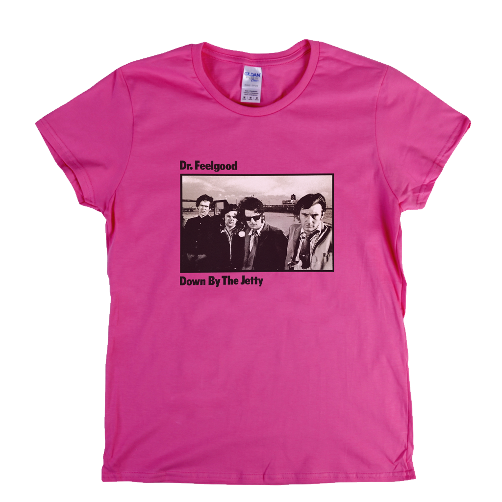 Dr Feelgood Down By The Jetty Womens T-Shirt