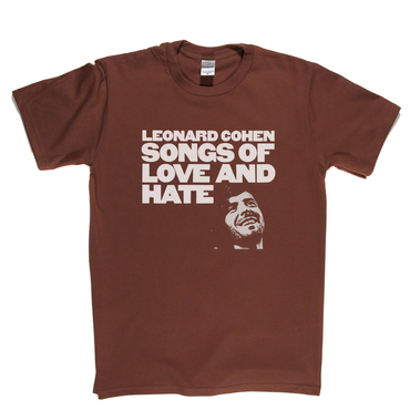 Leonard Cohen Songs Of Love And Hate T-Shirt