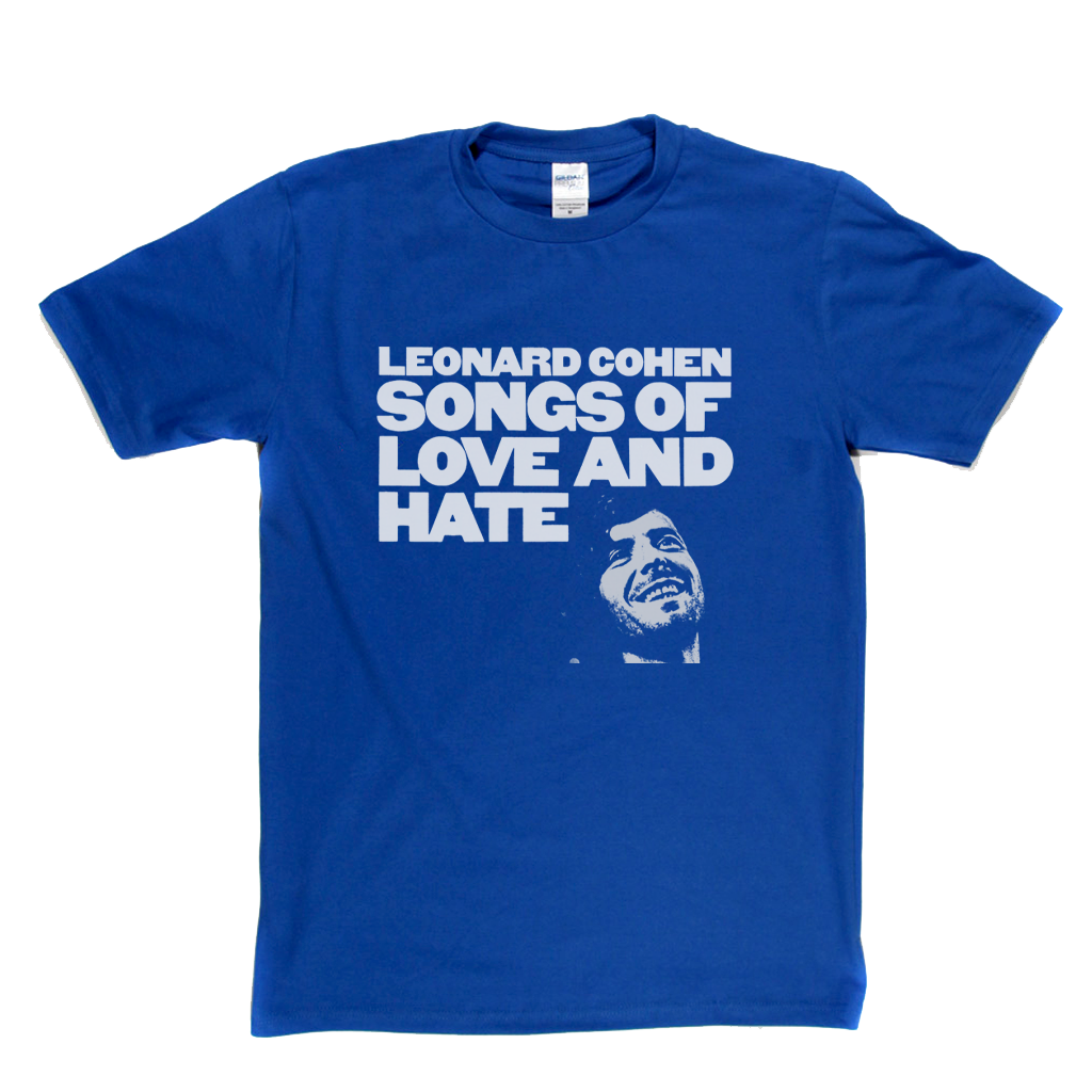 Leonard Cohen Songs Of Love And Hate T-Shirt