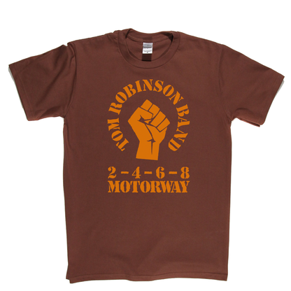 Tom Robinson Band 2 4 6 8 Motorway T-Shirt